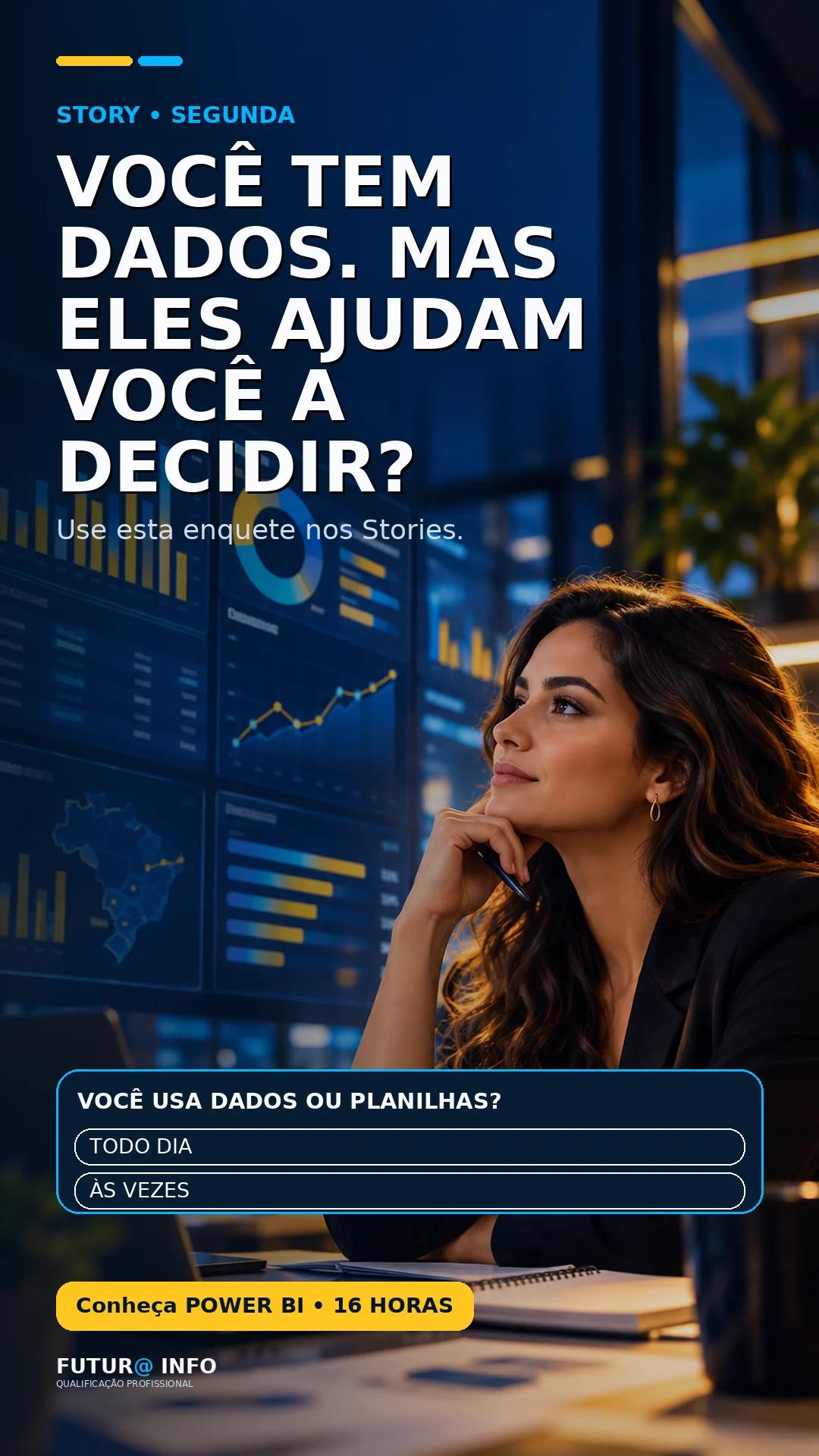 Story Power BI Futur@ Info: você usa dados ou planilhas?